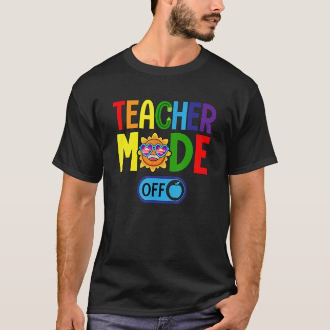 Camiseta El modo de profesores fuera de las vacaciones de v (Anverso)