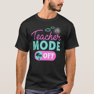 Camiseta El modo del profesor no es feliz el último día de 