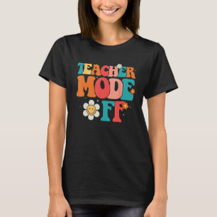 Camiseta El Modo Groovy De Maestros Apagado El Último Día D