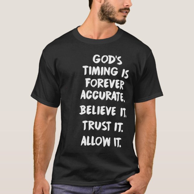 Camiseta El momento de Dios es para siempre preciso creer q (Anverso)
