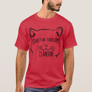 Camiseta El momento de la terapia es la baja terapia del co