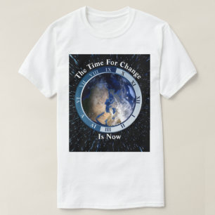 Camiseta El Momento Del Cambio... Es Ahora.