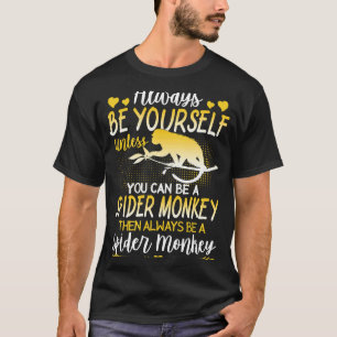 Camiseta El mono araña siempre es un mono araña
