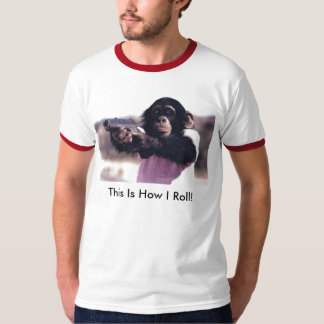 Camiseta ¡el mono-arma, éste es cómo ruedo!