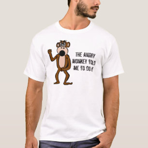 Camiseta El mono enojado me dijo hacerlo