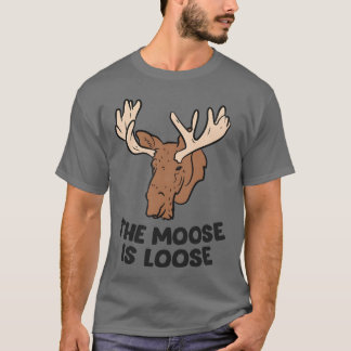 Camiseta El Moose está suelto, amoroso de los amantes de la