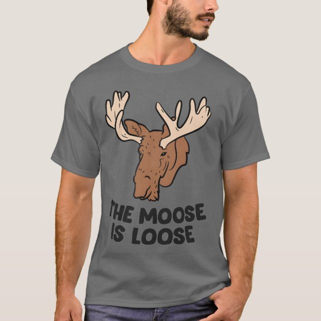Camiseta El Moose está suelto, amoroso de los amantes de la (Anverso)