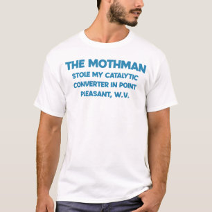 Camiseta El Mothman Me Robó El Punto De Mi Convertidor Cata