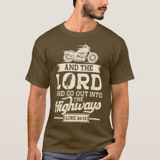 Camiseta El Motociclista Cristiano Y El Señor Dijeron Que V