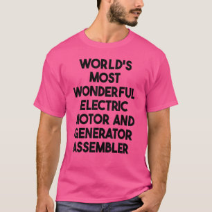 Camiseta El Motor Eléctrico Más Maravilloso Y El Ensamblado