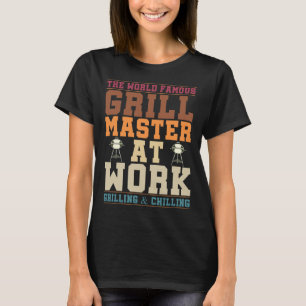 Camiseta El mundialmente famoso maestro de la parrilla en a