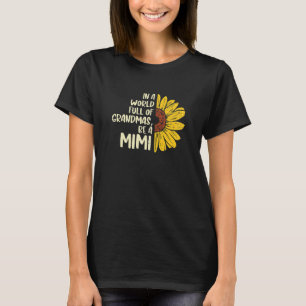 Camiseta El Mundo Del Girasol Lleno De Abuelitas Sean Madre