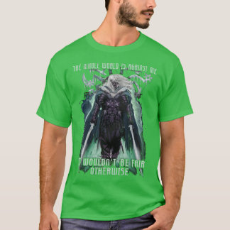Camiseta El mundo entero está contra mí Drizzt DoUrden Drow