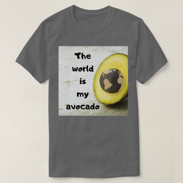 Camiseta El mundo es mi aguacate (Diseño del anverso)
