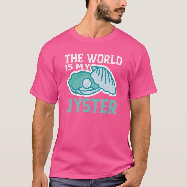 Camiseta El mundo es mi ostra ostras (Anverso)