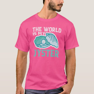 Camiseta El mundo es mis ostras de ostión