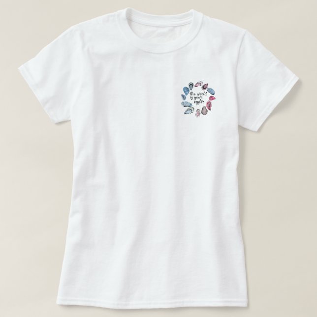 Camiseta El mundo es tu espuma de ostra (Diseño del anverso)