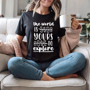 Camiseta El mundo es tuyo para explorar