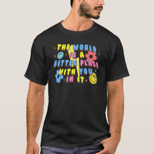Camiseta El Mundo Es Un Lugar Mejor Con Ustedes En Sus Pala