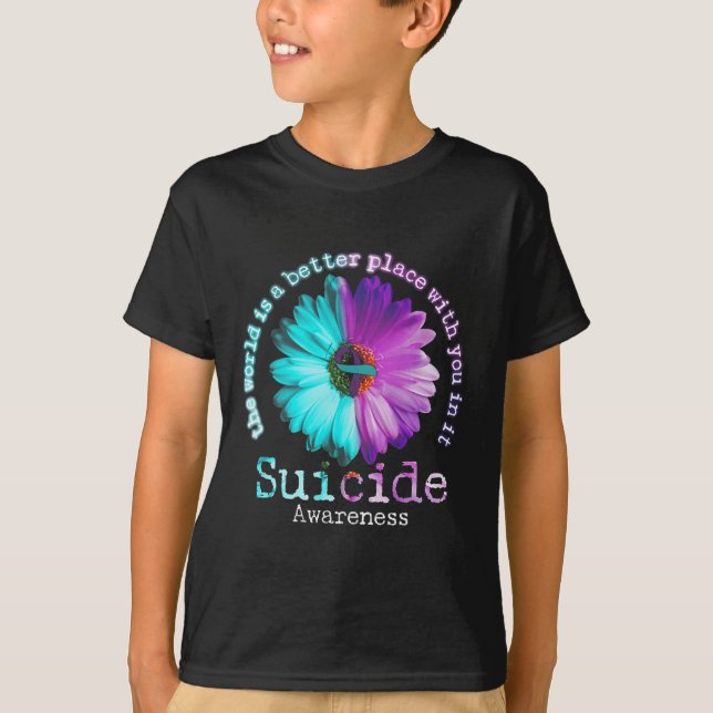 Camiseta El mundo es un lugar mejor contigo en el suicidio (Anverso)