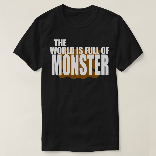 Camiseta El Mundo Está Lleno De Monster Pullover (Diseño del anverso)