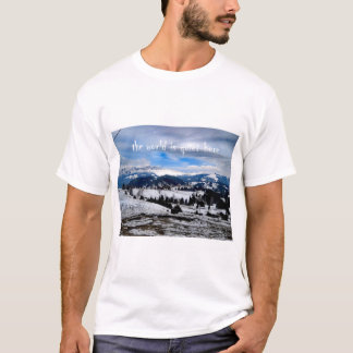 Camiseta el mundo está tranquilo aquí