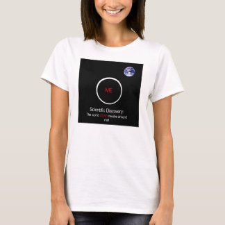 Camiseta El mundo gira alrededor de mí