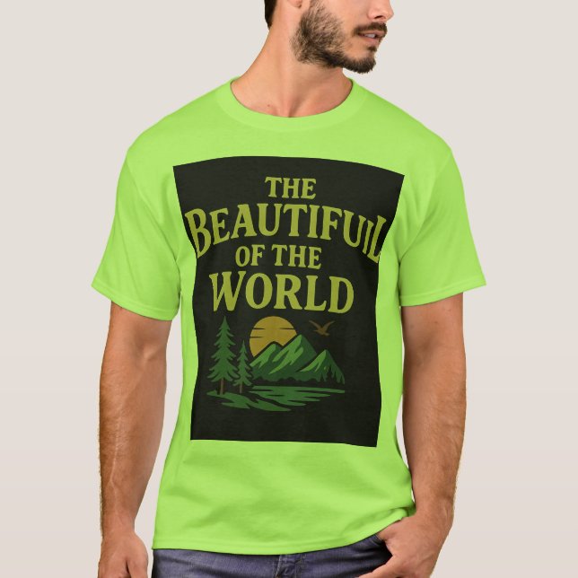 Camiseta El mundo hermoso: montañas, árboles y sol" (Anverso)