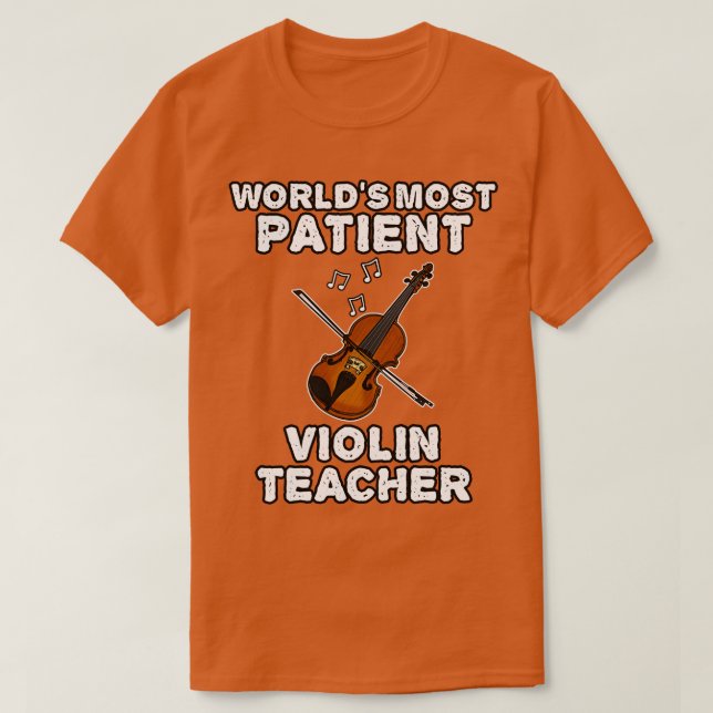 Camiseta El mundo más paciente profesor de violín es gracio (Diseño del anverso)