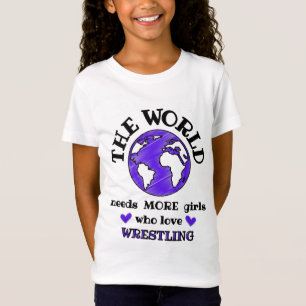 Camiseta El mundo necesita más chicas que aman la lucha li