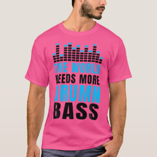 Camiseta El Mundo Necesita Más Tambores. El mundo necesita