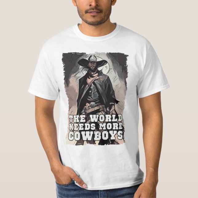 Camiseta El mundo necesita más vaqueros occidentales dicien (Anverso)