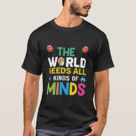 Camiseta El mundo necesita todo tipo de mentes