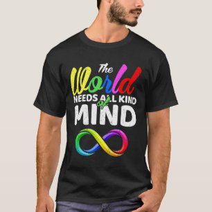 Camiseta El Mundo Necesita Todo Tipo De Mentes Autismo Neur