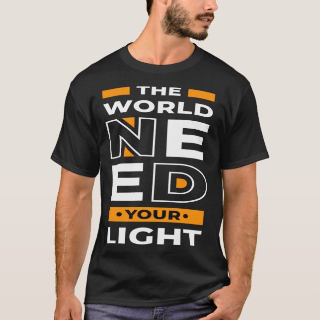 Camiseta El mundo necesita tu luz (Anverso)