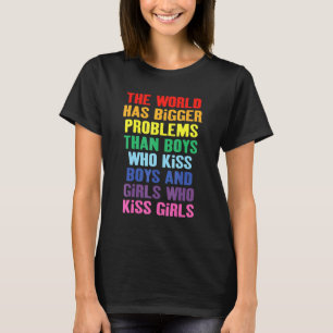 Camiseta El Mundo Tiene Mayores Problemas Lgbt