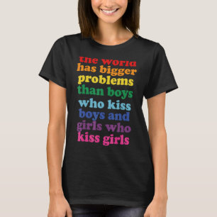 Camiseta El mundo tiene mayores problemas para la comunidad