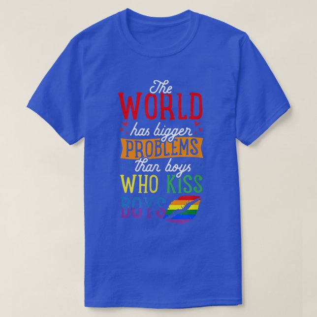 Camiseta El mundo tiene mayores problemas que los niños que (Diseño del anverso)