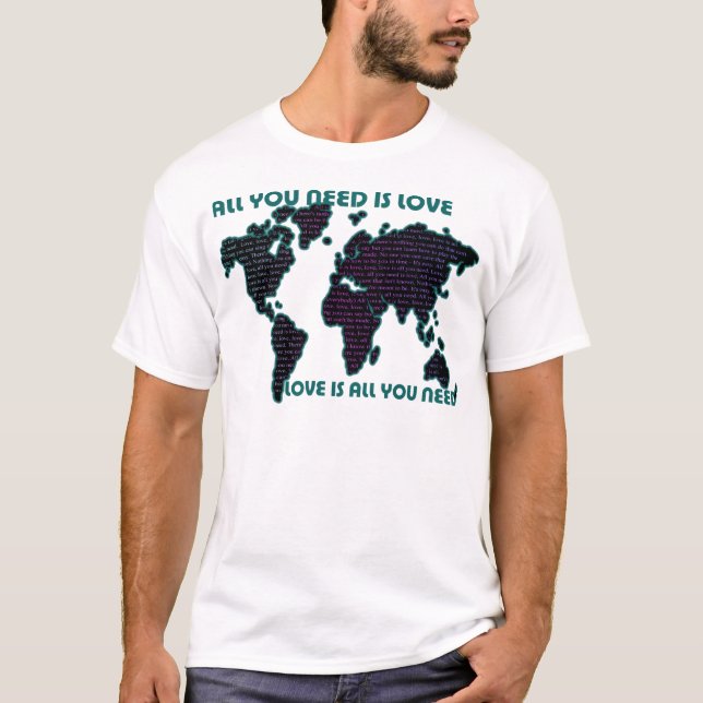 Camiseta El mundo todo de Beatles que usted necesita es (Anverso)