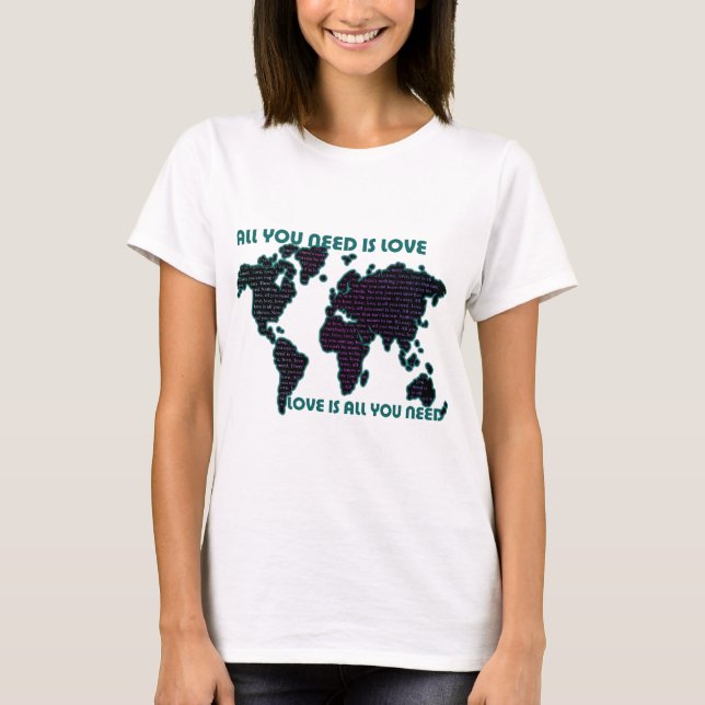 Camiseta El mundo todo de Beatles que usted necesita es (Anverso)