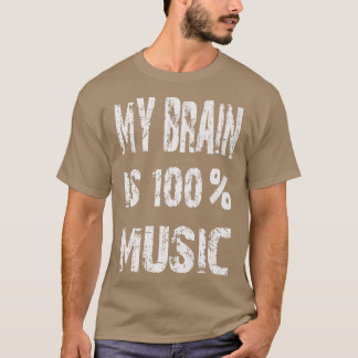 Camiseta El Músico Funny Mi Cerebro Es 100 Música 