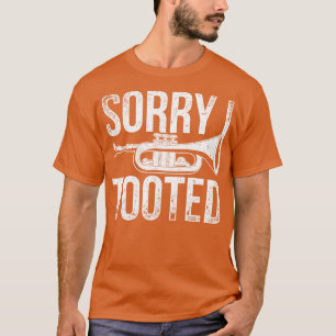 Camiseta El músico Funny Trumpeter: Perdón Por Haber Tocado