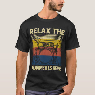 Camiseta El músico Relax the drummer está aquí