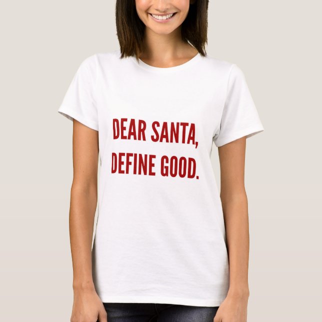 Camiseta El navidad divertido estimado santa define bueno (Anverso)