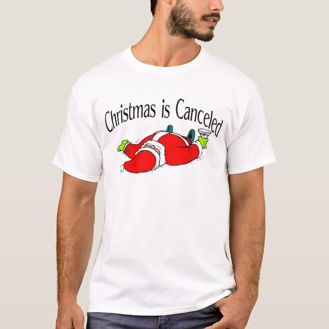 Camiseta El navidad es Santa bebido cancelado (Anverso)