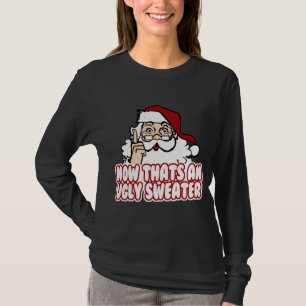 Camiseta El navidad feo jura a Papá Noel