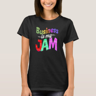 Camiseta El negocio es mi Jam Business Teacher