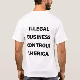 Camiseta El negocio ilegal controla América
