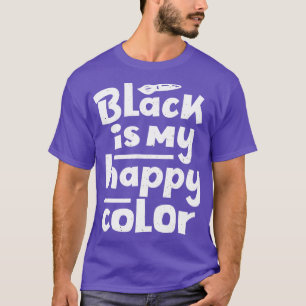 Camiseta El negro es mi color feliz diciendo humor