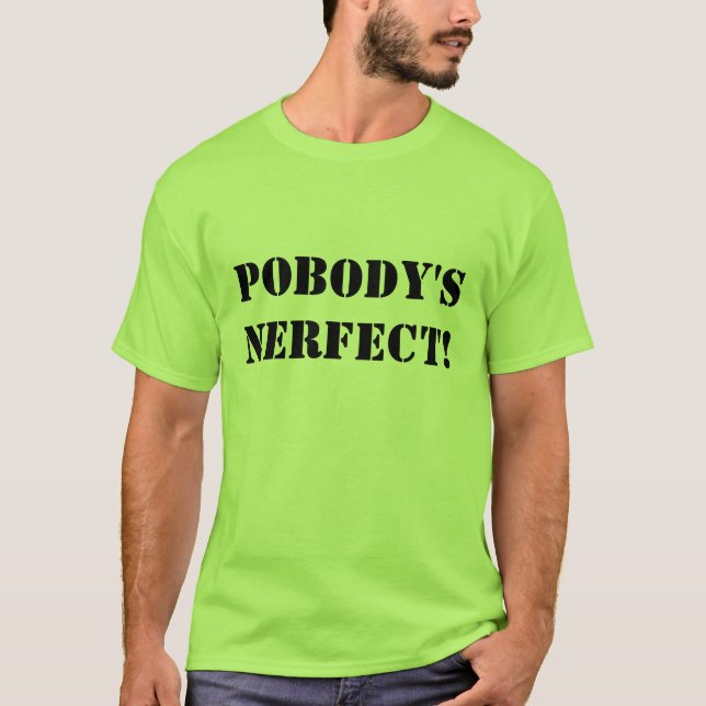 CAMISETA EL NERFECT DE POBODY (Anverso)